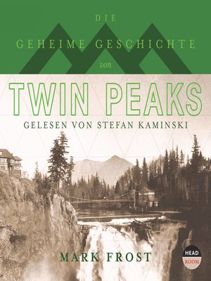 cover image of Die geheime Geschichte von Twin Peaks